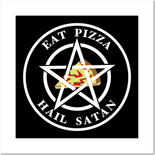 Eat Pizza Hail Satan Posters and Art